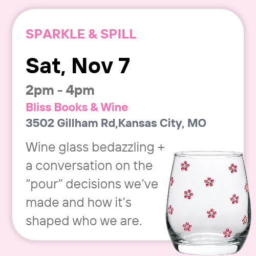 Sparkle & Spill: Wine Glass Night @ Bliss Books & Wine